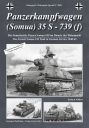 Panzerkampfwagen (Somua) 35 S - 739 (f) - The French Somua S35 Tank in German Service 1940-45